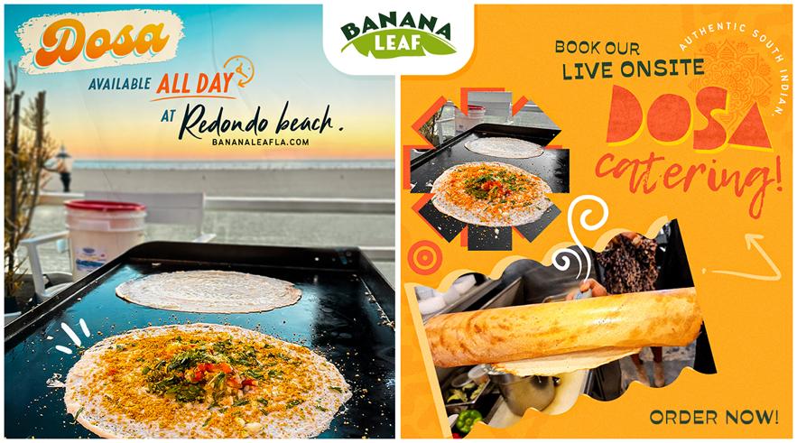Banana Leaf Redondo Beach - Live Dosa